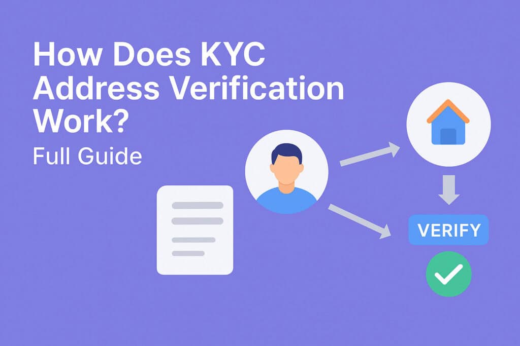 How Does KYC Address Verification Work? Full Guide how does kyc address verification work